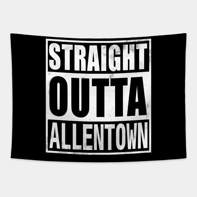 Straight Outta Allentown Tapestry by LocalZonly