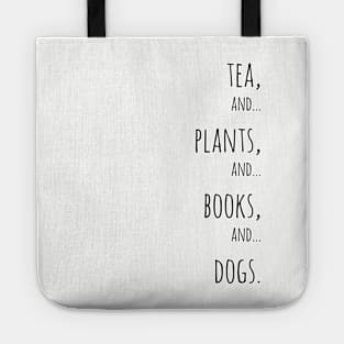 Tea, plants, books and dogs. Black Tote