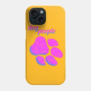 Dog people - Pink Phone Case