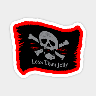 The less than Jolly - Pirate flag Graphic Magnet