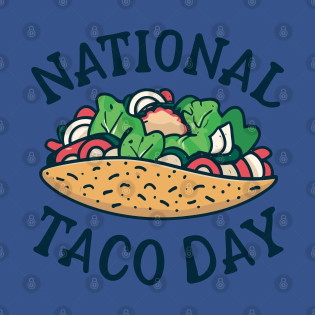 National Taco Day – October 4 by irfankokabi