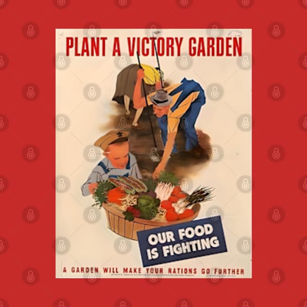 Plant a Victory Garden - World War II by Desert Owl Designs