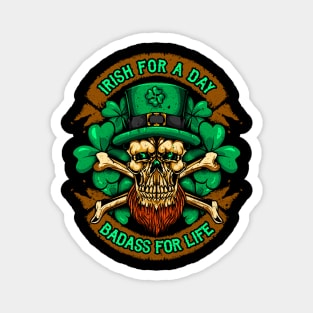 Irish For A Day Badass For Life St Patricks Day Magnet