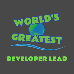 World's Greatest Developer Lead T-Shirt