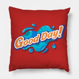 good day Pillow