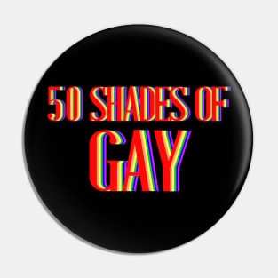 50 Shades of gay Pin