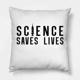 Science Saves Lives | Pro Vaccine Design | Pro Vax Gift Pillow