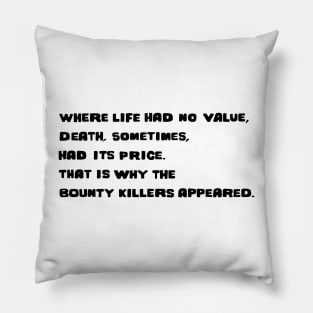For a Few Dollars More - Bounty Killers - Black Pillow
