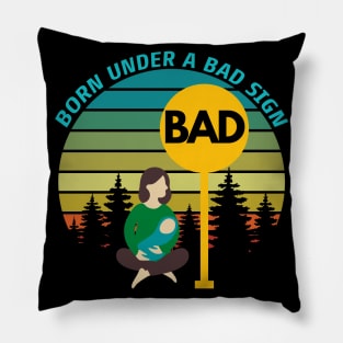 Born Under A Bad Sign Retro Vintage Sunset Funny Design Pillow