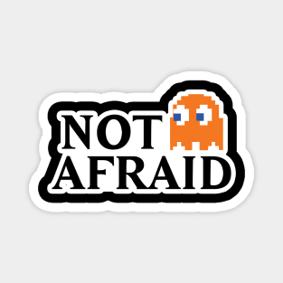 Not Afraid Magnet