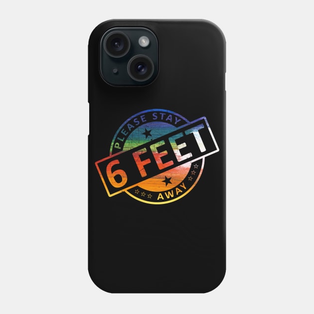 Please Stay 6 Feet Away Phone Case by CF.LAB.DESIGN