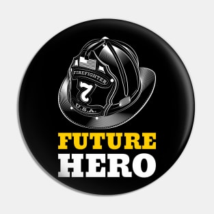 Future Firefighter Hero Pin