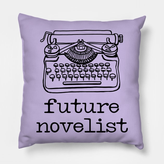 There's a writer in the family: Future Novelist + typewriter (black text) Pillow by Ofeefee