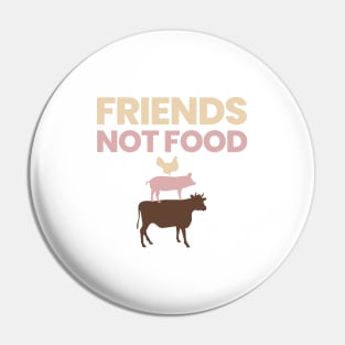 Friends Not Food Pin