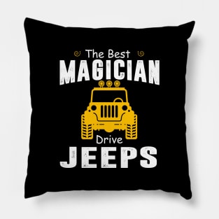 The Best Magician Drive Jeeps Jeep Lover Pillow