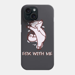 Fox With Me Phone Case