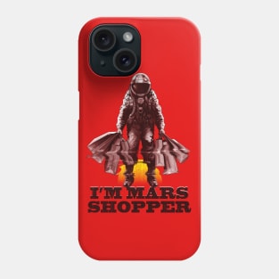 MARS SHOPPER Phone Case