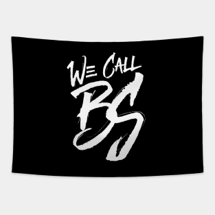 We Call BS Tapestry