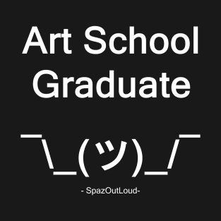 Art School Graduate T-Shirt