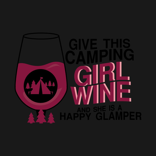 Disover Happy Camping Girl Wine Funny - Camping - T-Shirt