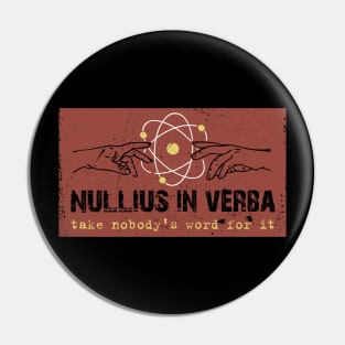 Nullius In Verba Pin