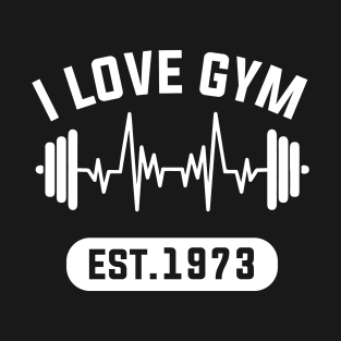 Funny Workout Gifts Heart Rate Design I Love Gym EST 1973 T-Shirt