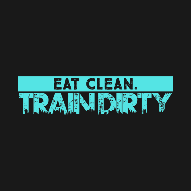 Eat Clean Train Dirty by Lin Watchorn 