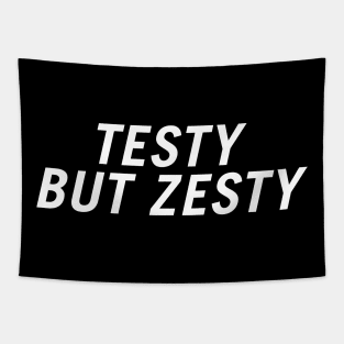 Testy but Zesty Tapestry