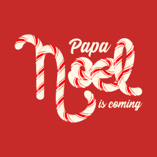 Papa Noel is Coming T-Shirt