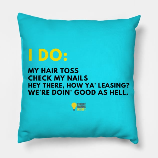 Leasing Good as H*** Pillow by StudentHousingInsight