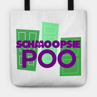 Schmoopsie Poo Tote