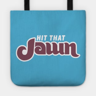 Hit that JAWN Tote