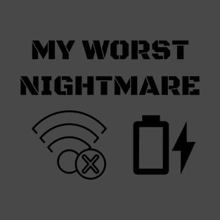 My Worst Nightmare T-shirt T-Shirt