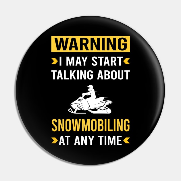 Warning Snowmobiling Snowmobile Pin by Bourguignon Aror