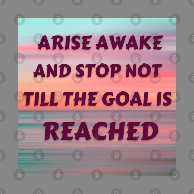 Arise Awake And Stop Not Till The Goal Is Reached - 3 by Dippity Dow Five