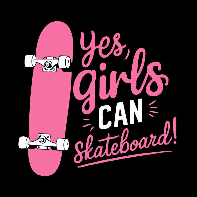 Yes Girls Can Skateboard, Girl by Chrislkf