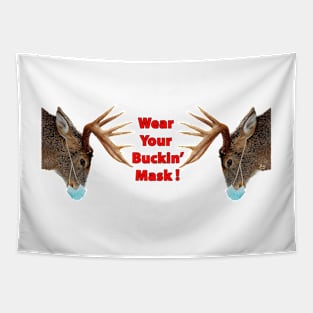 Wear Your Buckin' Mask Tapestry