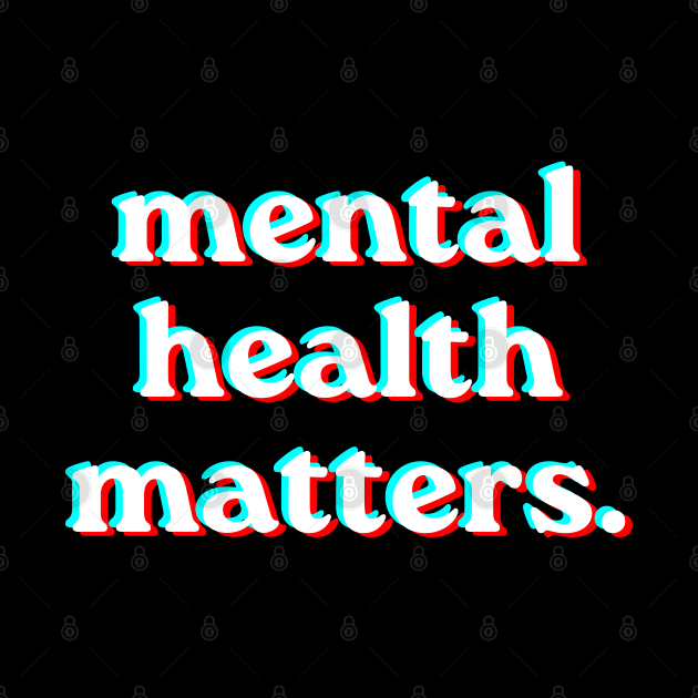 Mental Health Matters Holpgraphic style v2 by JustSomeThings