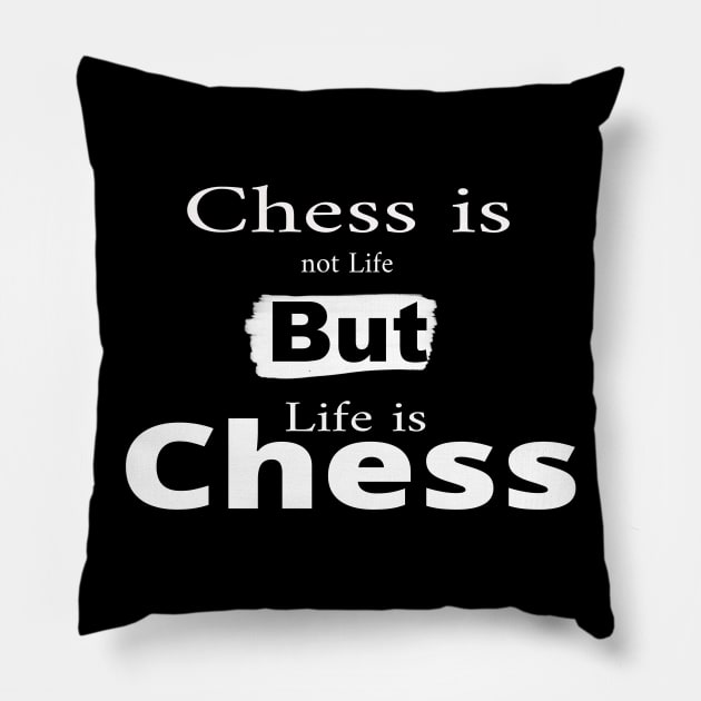 But life is chess Pillow by Zimart