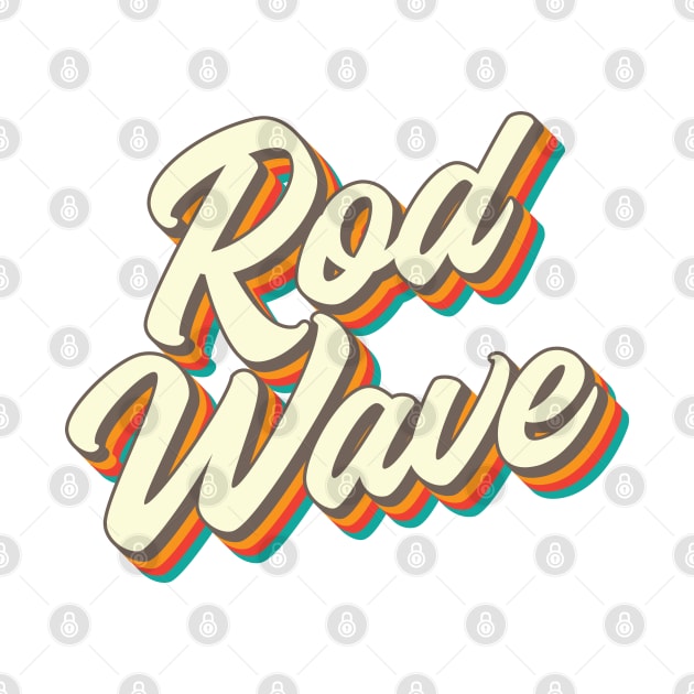 Rod Wave Retro by graphictone