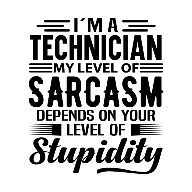 I'm A Technician by Stay Weird