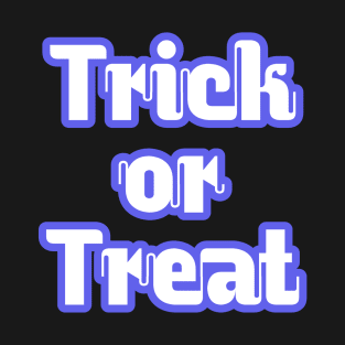 Trick or Treat Halloween Design T-Shirt