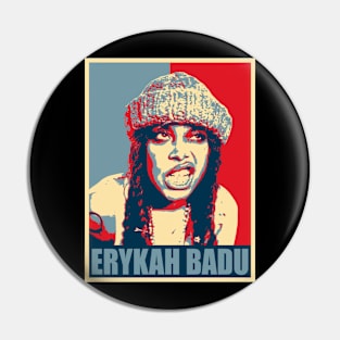 Erykah Badu Hope Pin