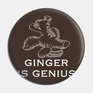 Ginger is Genius Pin
