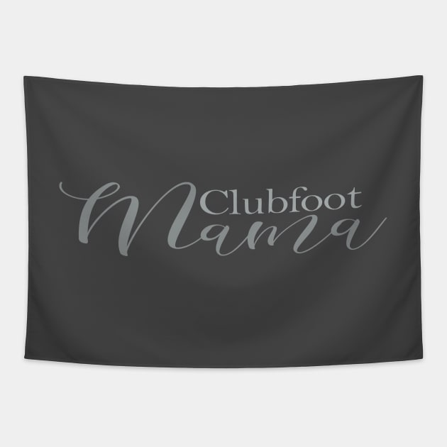 Clubfoot Mama Tapestry by CauseForTees