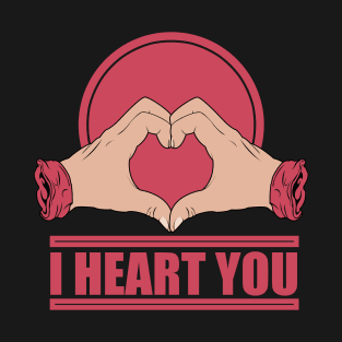 I heart you T-Shirt