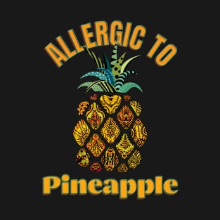 Pineapple Allergy T-Shirt