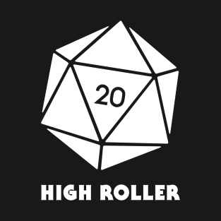 High Roller | Funny D20 Roleplaying Game Icon T-Shirt