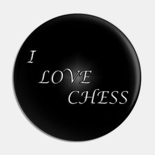 Chess Slogan - I Love Chess Pin