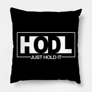 HODL - Just Hold It Pillow
